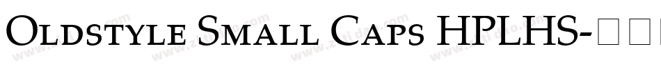 Oldstyle Small Caps HPLHS字体转换